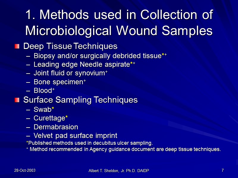 28-Oct-2003 Albert T. Sheldon, Jr. Ph.D. DAIDP 7 1. Methods used in Collection of